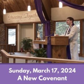 A New Covenant | March 17, 2024